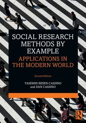 Metody badań społecznych na przykładach: Zastosowania we współczesnym świecie - Social Research Methods by Example: Applications in the Modern World