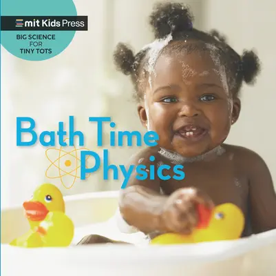 Fizyka czasu kąpieli - Bath Time Physics