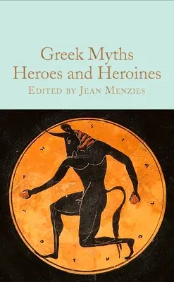 Mity greckie: Bohaterowie i bohaterki - Greek Myths: Heroes and Heroines