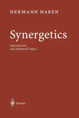 Synergetyka: Wprowadzenie i zaawansowane tematy - Synergetics: Introduction and Advanced Topics