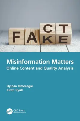 Dezinformacja ma znaczenie: Analiza treści i jakości online - Misinformation Matters: Online Content and Quality Analysis