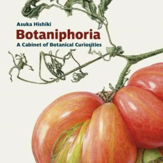 Botaniphoria: Gabinet botanicznych osobliwości - Botaniphoria: A Cabinet of Botanical Curiosities