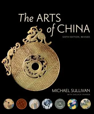 Sztuka Chin, wydanie szóste, poprawione i rozszerzone - The Arts of China, Sixth Edition, Revised and Expanded