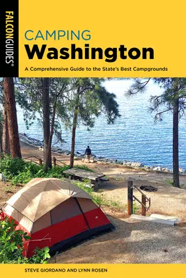 Camping Washington: Kompleksowy przewodnik po najlepszych kempingach w stanie - Camping Washington: A Comprehensive Guide to the State's Best Campgrounds