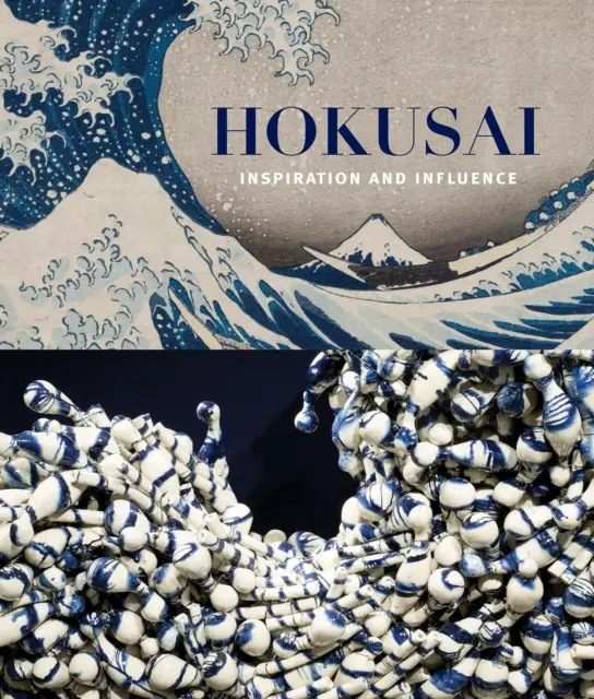 Hokusai: inspiracje i wpływy - Hokusai: Inspiration and Influence