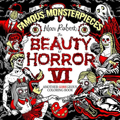 Piękno horroru 6: Słynna kolorowanka z potworami - The Beauty of Horror 6: Famous Monsterpieces Coloring Book