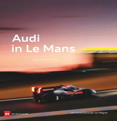 Audi w Le Mans - Audi at Le Mans