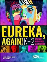 Eureka, znowu! - Ćwiczenia i historyjki naukowe dla klas K-2 - Eureka, Again! - K-2 Science Activities and Stories