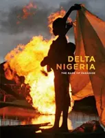 Delta Nigerii - gwałt na raju - Delta Nigeria - The Rape of Paradise