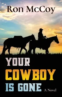 Twój kowboj odszedł - Your Cowboy is Gone