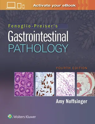 Patologia przewodu pokarmowego Fenoglio-Preisera - Fenoglio-Preiser's Gastrointestinal Pathology