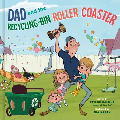 Tata i kolejka górska z koszem na śmieci - Dad and the Recycling-Bin Roller Coaster