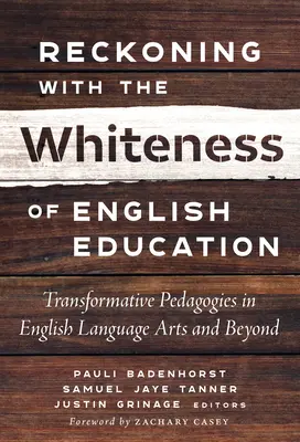 Liczenie się z bielą edukacji angielskiej: Pedagogika transformacyjna w sztuce języka angielskiego i nie tylko - Reckoning with the Whiteness of English Education: Transformative Pedagogies in English Language Arts and Beyond