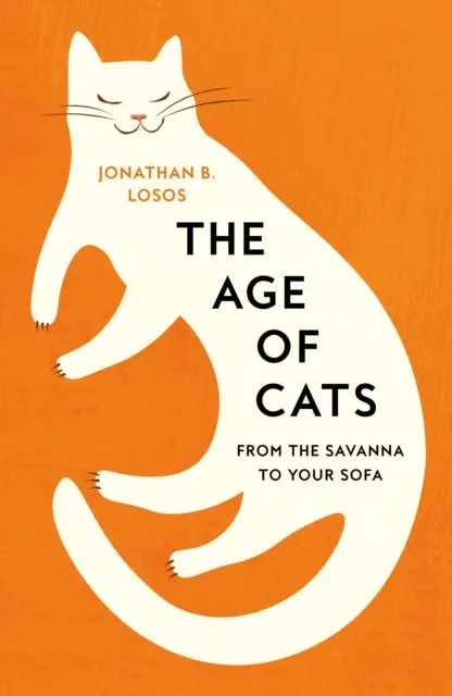 Age of Cats - Od sawanny do twojej sofy - Age of Cats - From the Savannah to Your Sofa