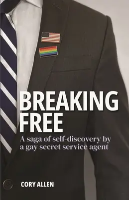 Breaking Free: Saga o odkrywaniu siebie przez gejowskiego agenta Secret Service - Breaking Free: A saga of self-discovery by a gay Secret Service agent