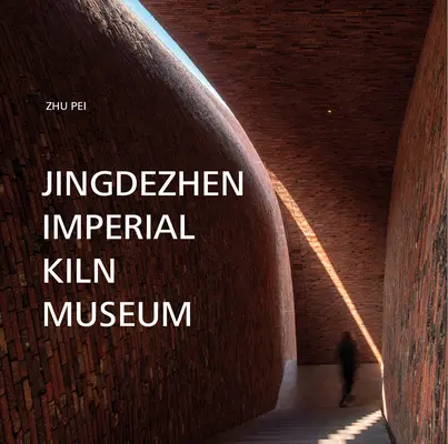 Cesarskie Muzeum Pieców w Jingdezhen - Jingdezhen Imperial Kiln Museum