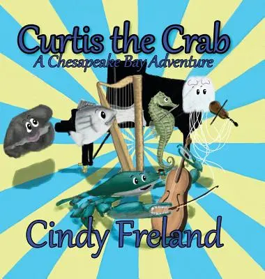 Krab Curtis: Przygoda w zatoce Chesapeake - Curtis the Crab: A Chesapeake Bay Adventure