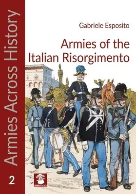 Armie włoskiego Risorgimento - Armies of the Italian Risorgimento