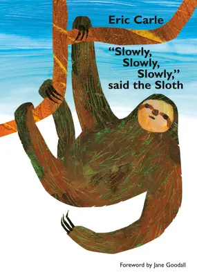 Powoli, powoli, powoli, powiedział leniwiec - Slowly, Slowly, Slowly, Said the Sloth