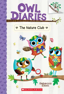 Klub przyrodniczy: Książka o gałęziach (Dzienniki sów #18) - The Nature Club: A Branches Book (Owl Diaries #18)