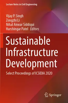 Zrównoważony rozwój infrastruktury: Wybrane materiały z konferencji Icsidia 2020 - Sustainable Infrastructure Development: Select Proceedings of Icsidia 2020