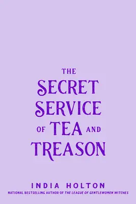 Tajne służby herbaty i zdrady - The Secret Service of Tea and Treason