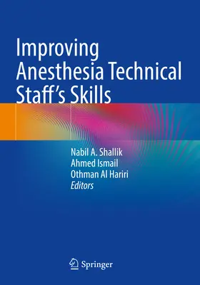 Poprawa umiejętności technicznych personelu anestezjologicznego - Improving Anesthesia Technical Staff's Skills
