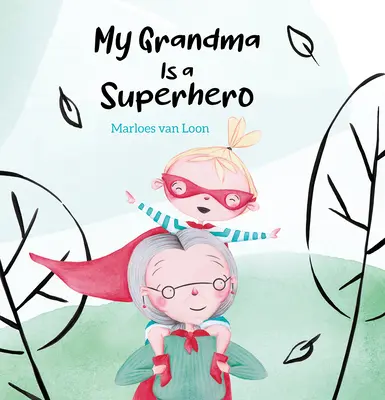 Moja babcia jest superbohaterką - My Grandma Is a Superhero