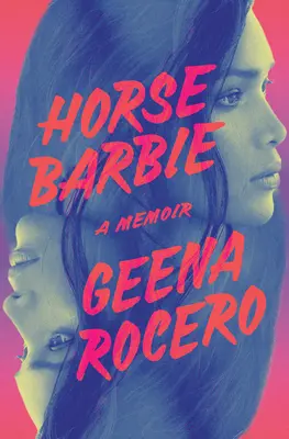 Końska Barbie: Pamiętnik - Horse Barbie: A Memoir