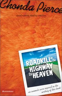Zabójstwo na autostradzie do nieba - Roadkill on the Highway to Heaven