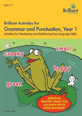 Brilliant Activities for Grammar and Punctuation, Rok 1: Ćwiczenia rozwijające kluczowe umiejętności językowe - Brilliant Activities for Grammar and Punctuation, Year 1: Activities for Developing Key Language Skills