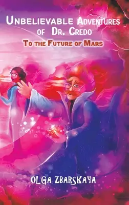 Niewiarygodne przygody doktora Credo - Unbelievable Adventures of Dr. Credo