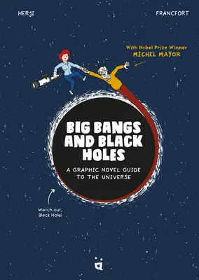 Wielkie wybuchy i czarne dziury: Graficzny przewodnik po wszechświecie - Big Bangs and Black Holes: A Graphic Novel Guide to the Universe