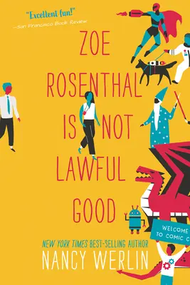 Zoe Rosenthal nie jest praworządna i dobra - Zoe Rosenthal Is Not Lawful Good