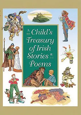 Dziecięcy skarbiec irlandzkich opowieści i wierszy - A Child's Treasury of Irish Stories and Poems