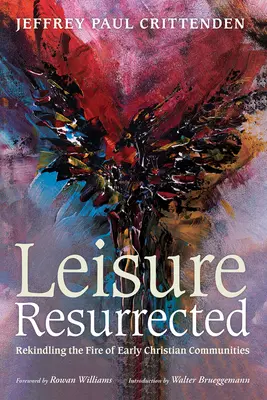 Czas wolny wskrzeszony: Podsycanie ognia wczesnych wspólnot chrześcijańskich - Leisure Resurrected: Rekindling the Fire of Early Christian Communities