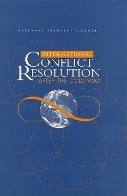 Rozwiązywanie konfliktów międzynarodowych po zimnej wojnie - International Conflict Resolution After the Cold War