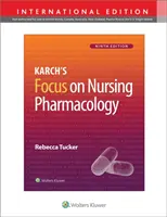 Karch skupia się na farmakologii pielęgniarskiej - Karch's Focus on Nursing Pharmacology