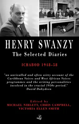 Henry Swanzy: Wybrane dzienniki - Ichabod 1948-58 - Henry Swanzy: The Selected Diaries - Ichabod 1948-58