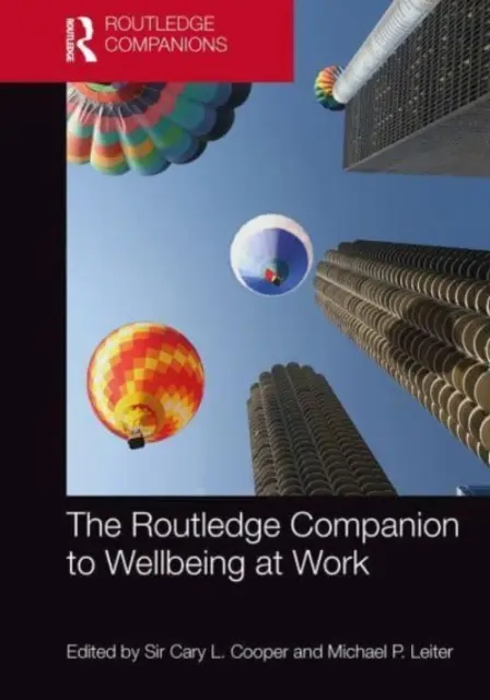 The Routledge Companion to Wellbeing at Work - przewodnik po dobrym samopoczuciu w pracy - The Routledge Companion to Wellbeing at Work