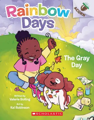 Szary dzień: Książka o żołędziu (Rainbow Days #1) - The Gray Day: An Acorn Book (Rainbow Days #1)