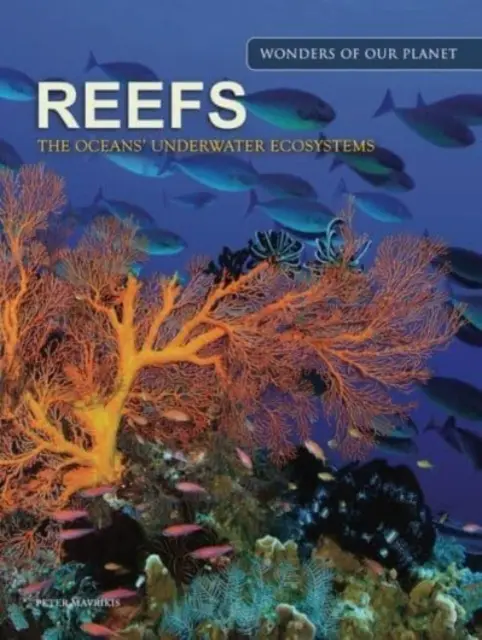 Rafy: Podwodny ekosystem oceanów - Reefs: The Oceans' Underwater Ecosystem