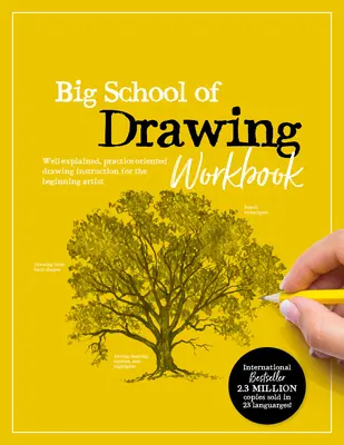 Big School of Drawing Workbook: Ćwiczenia i lekcje rysunku krok po kroku dla początkujących artystów - Big School of Drawing Workbook: Exercises and Step-By-Step Drawing Lessons for the Beginning Artist