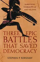 Trzy epickie bitwy, które ocaliły demokrację - Maraton, Termopile i Salamina - Three Epic Battles that Saved Democracy - Marathon, Thermopylae and Salamis