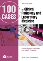 100 przypadków z patologii klinicznej i medycyny laboratoryjnej - 100 Cases in Clinical Pathology and Laboratory Medicine