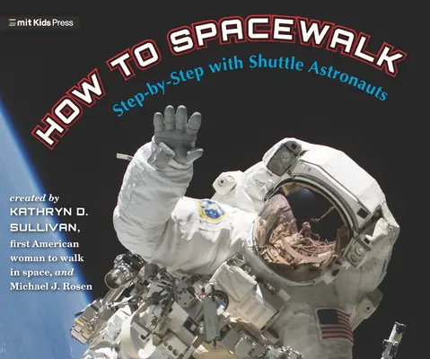 How to Spacewalk: Krok po kroku z astronautami z wahadłowca - How to Spacewalk: Step-By-Step with Shuttle Astronauts