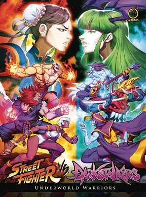 Street Fighter Vs Darkstalkers: Wojownicy Podziemi - Street Fighter Vs Darkstalkers: Underworld Warriors