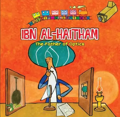 Ibn Al-Haitham: Ojciec optyki - Ibn Al-Haitham: The Father of Optics