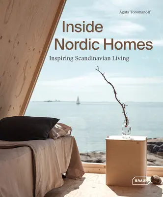 Inside Nordic Homes: Inspirujący skandynawski styl życia - Inside Nordic Homes: Inspiring Scandinavian Living