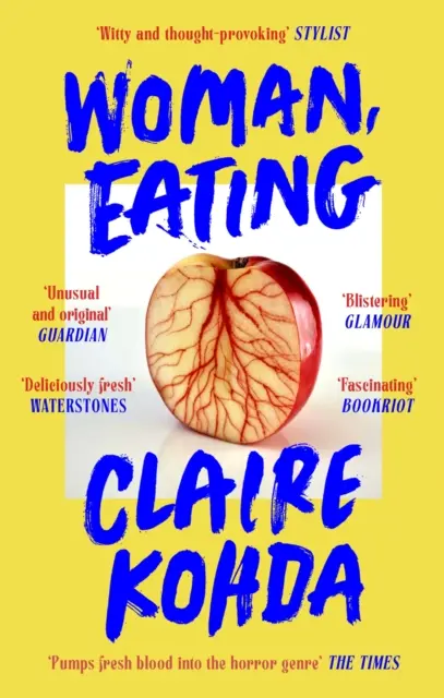 Woman, Eating - „Absolutnie genialne - Kohda bierze wampira i czyni go swoim własnym” Ruth Ozeki - Woman, Eating - 'Absolutely brilliant - Kohda takes the vampire trope and makes it her own' Ruth Ozeki